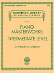 Piano Masterworks Intermediate Level [piano solo] Schirmer