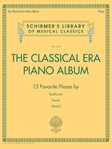 The Classical Era Piano Album - Schirmer's Library of Musical Classics Volume 2120