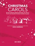 Christmas Carols - The 25 Most Beautiful Christmas Melodies for Guitar
