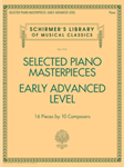 Selected Piano Masterpieces - Early Advanced Schirmer's Library Of Musical Classics - Schirmer's Library of Musical Classics Volume 2131