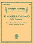 95 WALTZES BY 16 COMPOSERS FOR PIANO - Schirmer's Library of Musical Classics, Vol. 2132