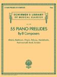 55 Piano Preludes By 8 Composers Schirmer's Library of Musical Classics Volume 2138 - Albeniz, Beethoven, Chopin, Debussy, Mendelssohn, Rachmaninoff, Ravel, Scriabin