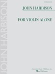 For Violin Alone [violin] Harbison