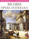 Ricordi Opera Anthology: Soprano, Volume 1 - Lyric Coloratura to Lyric Soprano