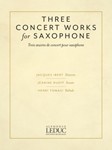 Three Concert Works for Saxophone