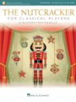 Hal Leonard Pyotr Il'yich Tchaikovsky   The Nutcracker for Classical Players - Trumpet | Piano - Book | Online Audio