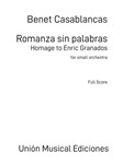 Romanza Sin Palabras (Homage to Enric Granados) - for Small Orchestra (Score)
