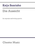 Die Aussicht (Score and Parts) - for Soprano and String Quartet