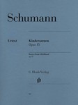 Scenes From Childhood Op15 IMTA-D2/E2 [Piano] Schumann - Henle Edition
