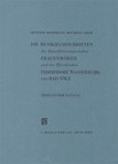 Benediktinerinnenabtei Frauenwörth und Pfarrkirchen Indersdorf, Wasserburg am Inn und Bad Tölz