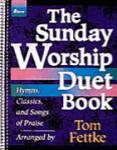 Lillenas  Fettke  Sunday Worship Duet Book - High / Med Book Only