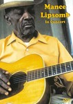 Mance Lipscomb In Concert  DVD