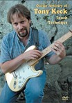 Guitar Artistry of Tony Keck, Touch Technique DVD