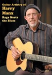 Guitar Artistry of Harry Manx, Raga  Meets the Blues  DVD