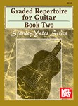 Graded Repertoire For Guitar  Book 2