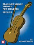 Beginner Violin Theory For Children, Book One