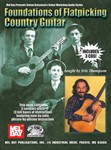 Foundations Of Flatpicking Country Guita