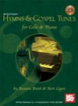 Hymns and Gospel Tunes for Cello and Piano  Book/CD Set