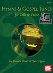 Hymns & Gospel Tunes for cello & piano (solo part book + online audio/PDF)