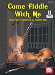 Come Fiddle With Me, Volume One