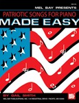 Patriotic Songs For Piano Made Easy