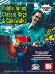 Fiddle Tunes Classic Rags & Cakewalks