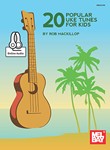 20 Popular Uke Tunes for Kids