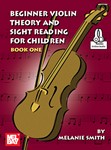 Beginner Violin Theory and Sight Reading for Children, Book One