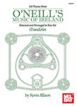 100 Tunes from O'Neill's Music of Ireland for Mandolin
