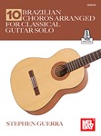 10 Brazilian Choros Arranged for Classical Guitar Solo