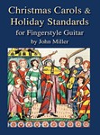 Christmas Carols & Holiday Standards for Fingerstyle Guitar