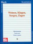 J. S. Bach: Weinen, Klagen, Sorgen, Zagen