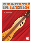 Fun with the Dulcimer dulcimer