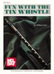Fun with the Tin Whistle w/Online Audio