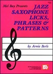 Jazz Saxophone Licks Phrases & Patterns