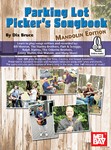 Parking Lot Picker's Songbook: Mandolin