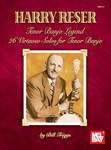 Harry Reser: Tenor Banjo Legend