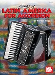 Songs Of Latin America For Accordian