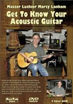 Marty Lanham - Get to Know Your Acoustic Guitar  DVD