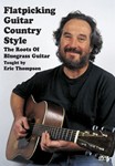 Flatpicking Guitar Country Style  DVD