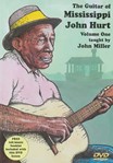 The Guitar of Mississippi John Hurt, Volume One  DVD