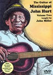 The Guitar of Mississippi John Hurt,  Volume Two  DVD