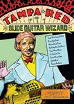 Tampa Red: Slide Guitar Wizard