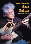 Larry Coryell's Jazz Guitar, Volume 3  DVD