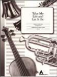 Take My Life and Let It Be - F Horn Solo Hn,Pno