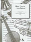How Firm a Foundation [trumpet choir] Tpt Choir