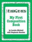 Musigames: My First Composition Workbook