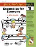 Music Proficiency Pack #8:  Ensembles for Everyone