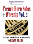 French Horn Solos for Worship Vol 2 w/cd [f horn]