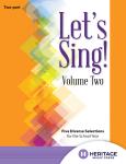 Let's Sing! Volume 2 - Two-Part Choral Collection